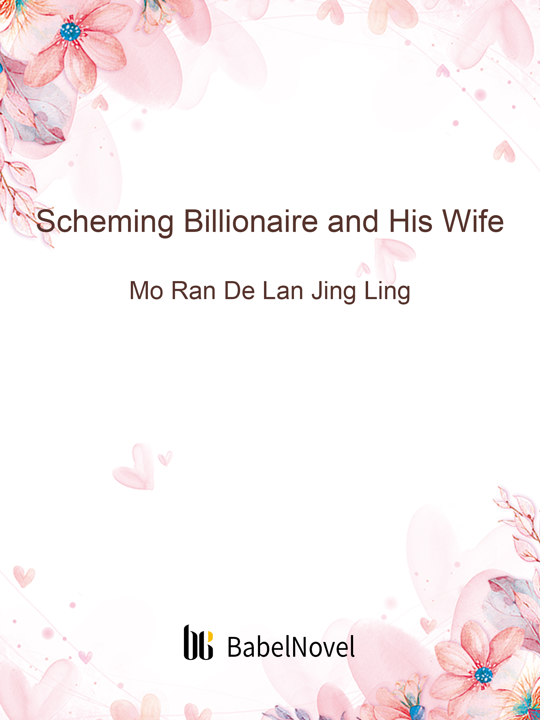 The Disguised Billionaire And His Accidental Wife Scheming Billionaire and His Wife Novel Full Story | Book - BabelNovel